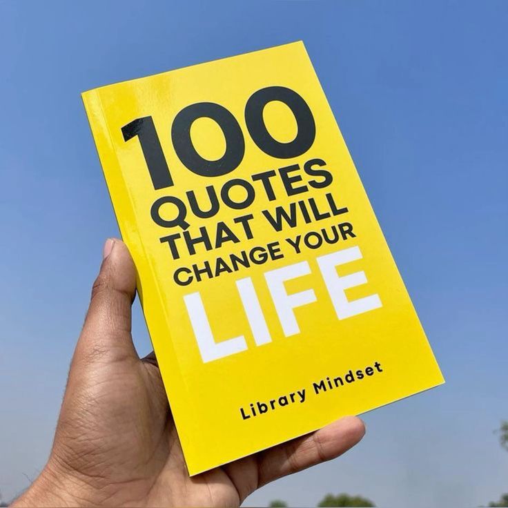 100 Quotes That Will Change Your life By Library mindset