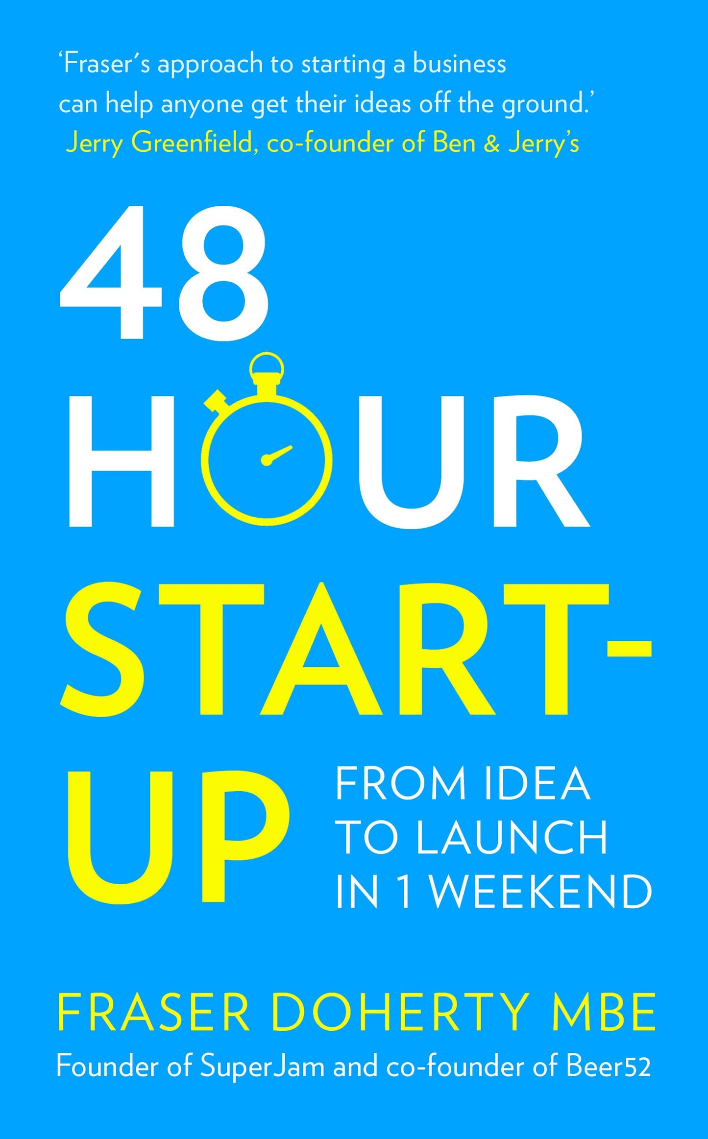 48 HOUR START-UP by Fraser doherty Mbe