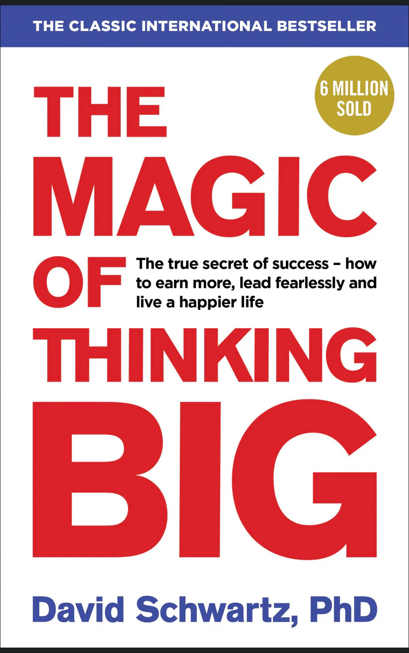THE MAGIC OF THINKING BIG by DAVID SCHWARTZ