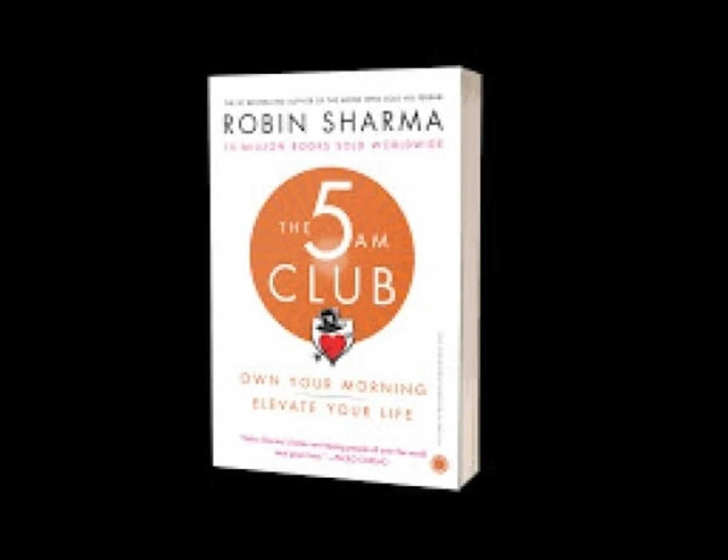 The 5 AM Club by Robin Sharma