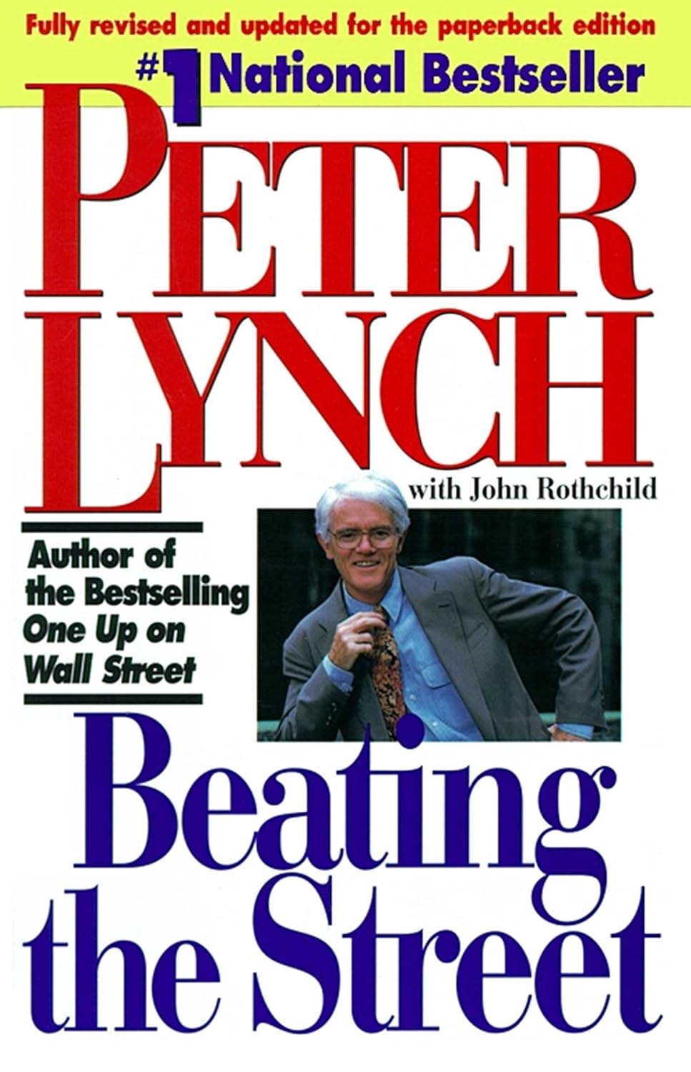 BEATING THE STREET By PETER LYNCH & JOHN ROTHCHILD