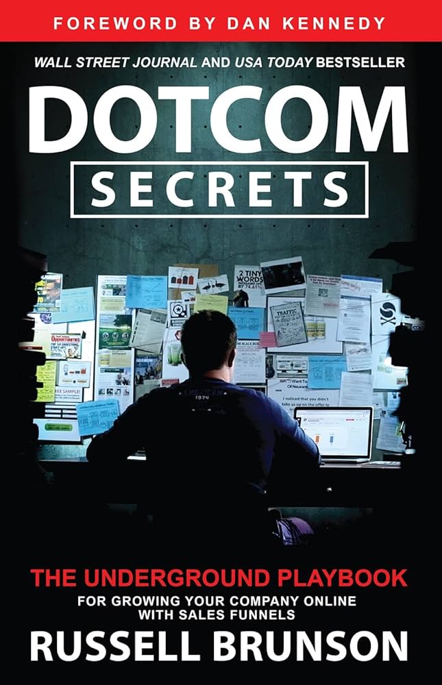 DOTCOM SECRETS by RUSSEL BRUNSON