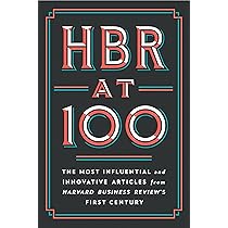 HBR AT 100 By Harvard Business Review