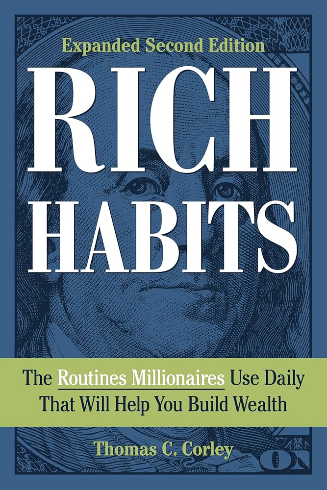 RICH HABITS BY THOMAS C CORLEY