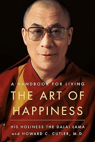 THE ART OF HAPPINESS by DALAI LAMA