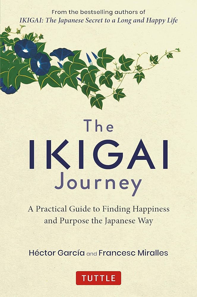 THE IKIGAI JOURNEY by HECTOR GARCIA