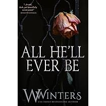All He'll Ever Be by W. Winters