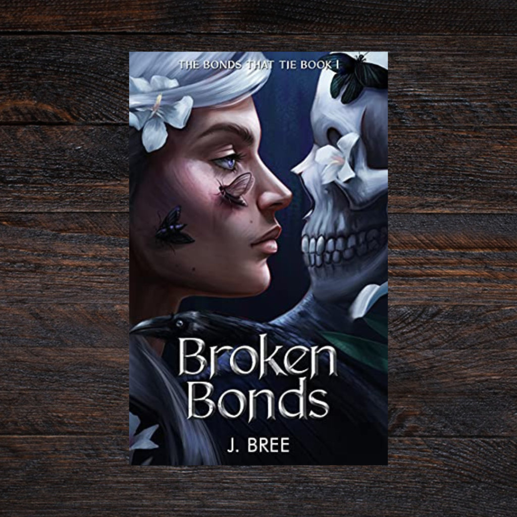 BROKEN BONDS By J. BREE