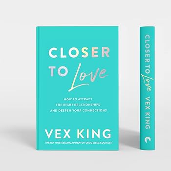 CLOSER TO LOVE by VEX KING
