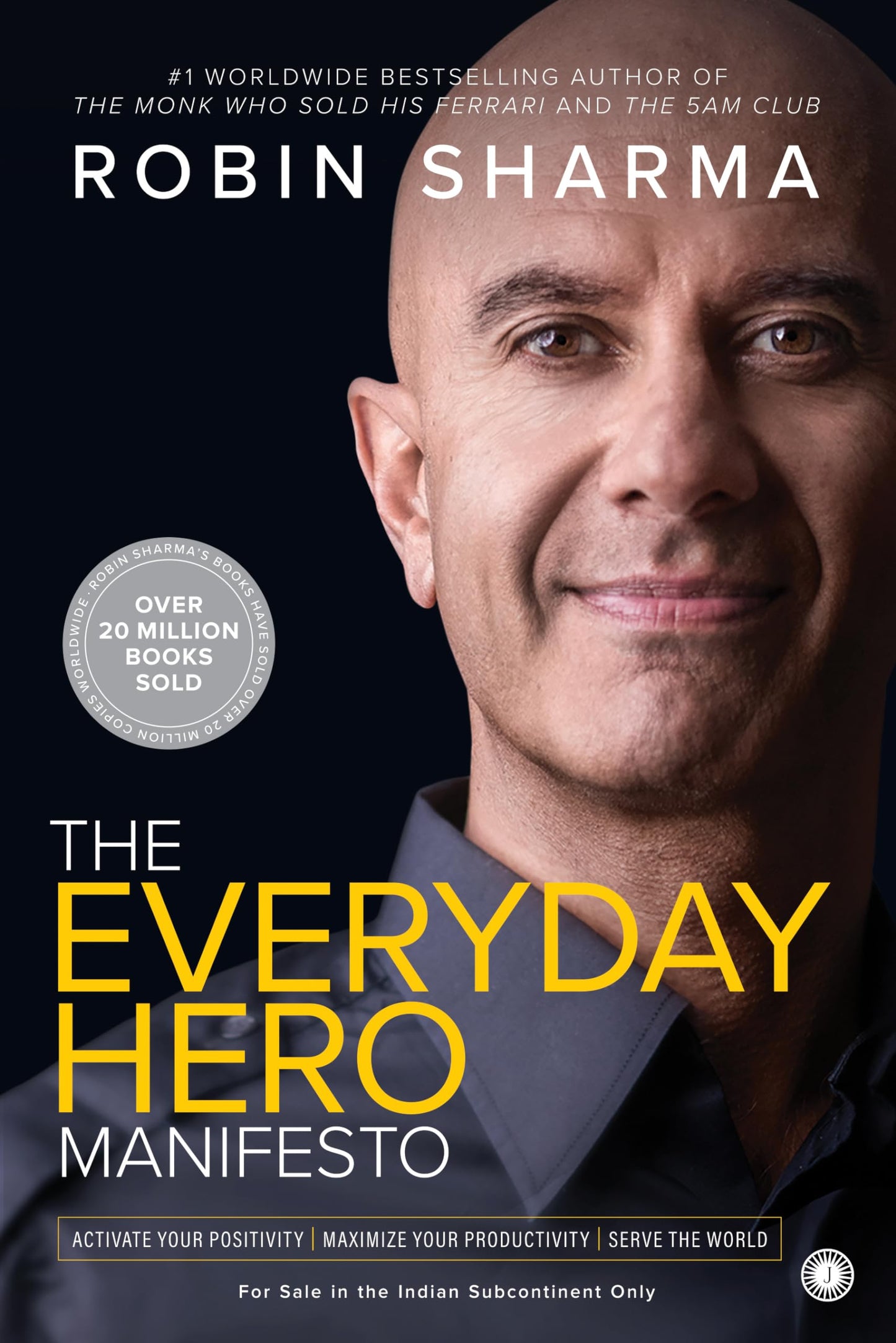 THE EVERYDAY HERO MANIFESTO by ROBIN SHARMA
