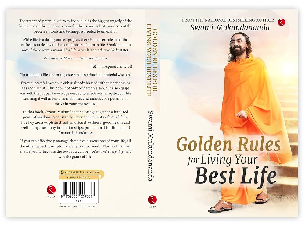 GOLDEN RULES FOR LIVING YOUR BEST LIFE By MUKUNDANANDA