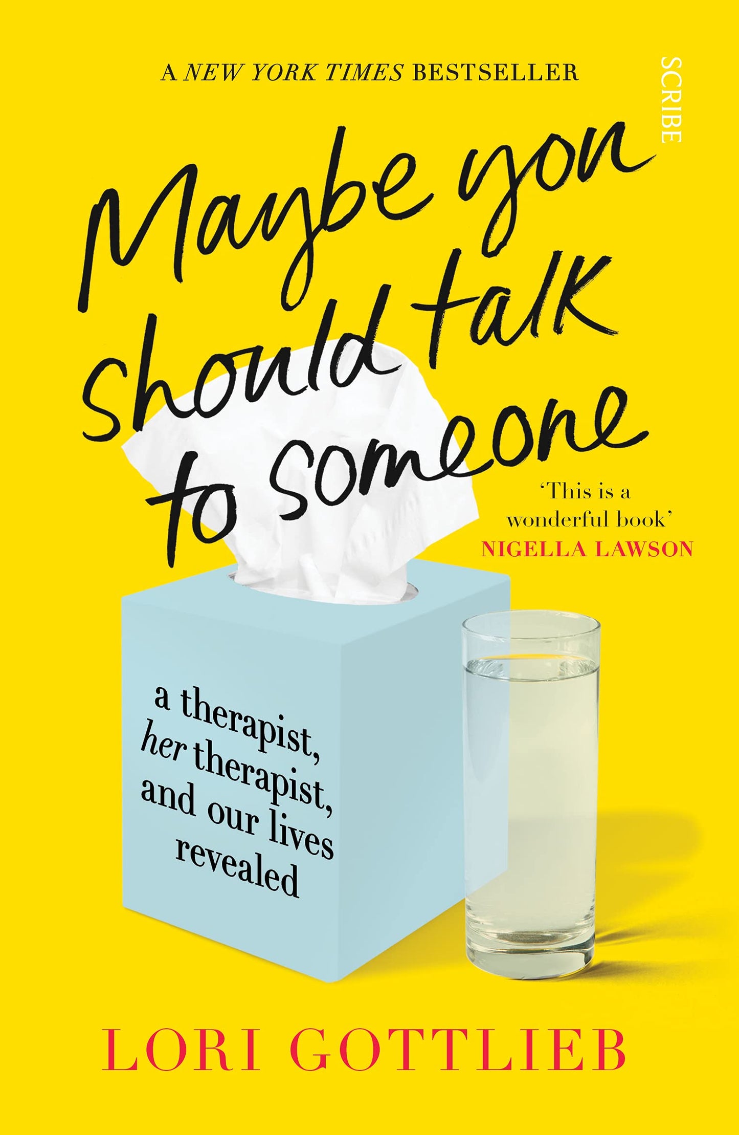 MAYBE YOU SHOULD TALK TO SOMEONE By LORI GOTTLIEB