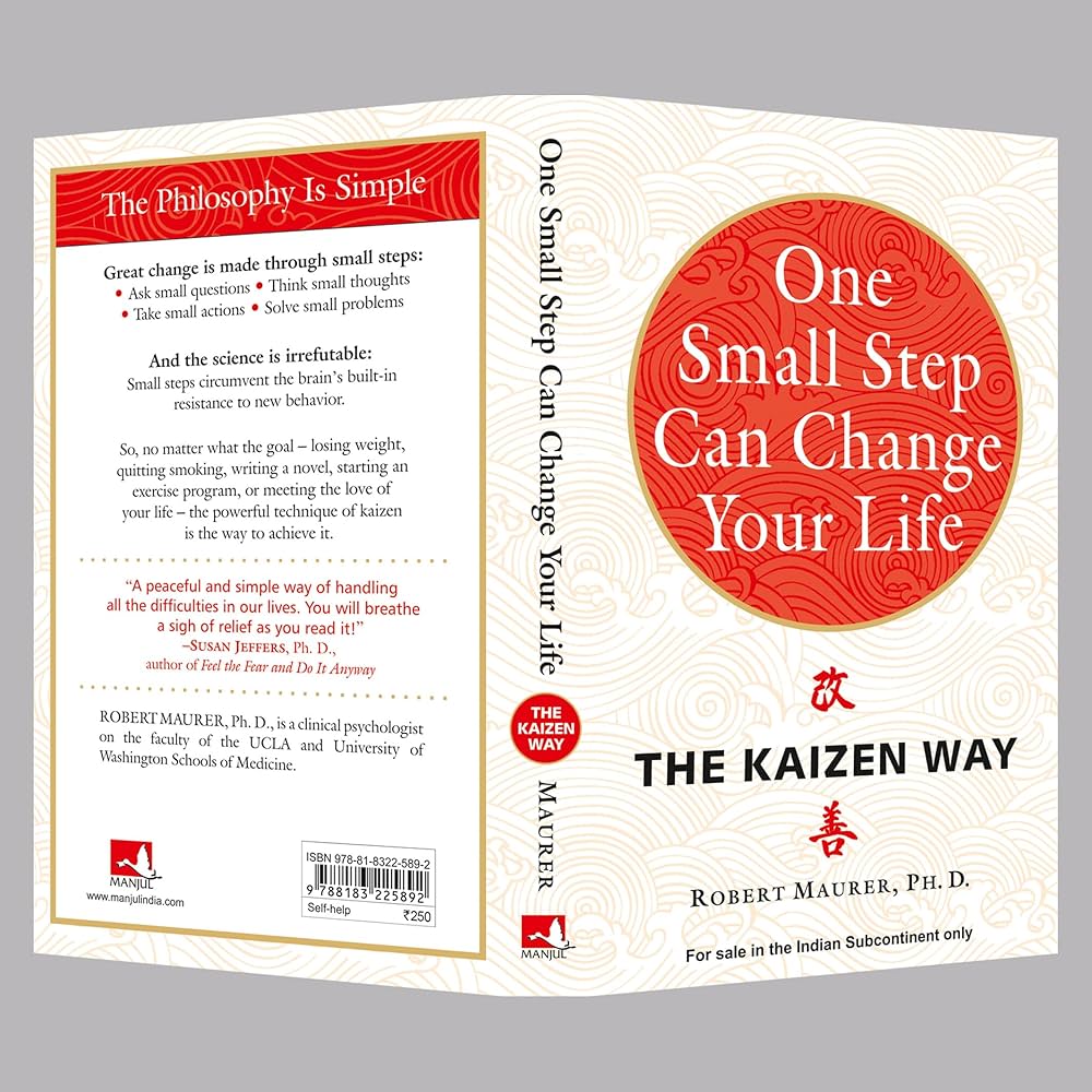 One Small Step Can Change Your Life by Robert Maurer