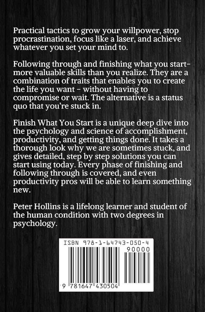 FINISH WHAT YOU START By PETER HOLLINS