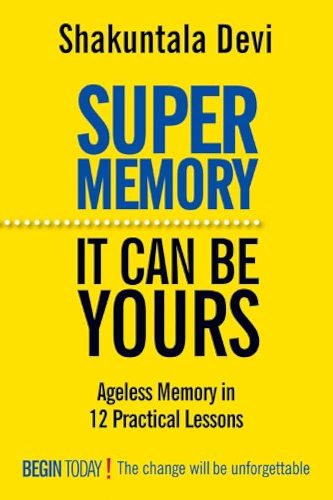 SUPER MEMORY by SHAKUNTALA DEVI