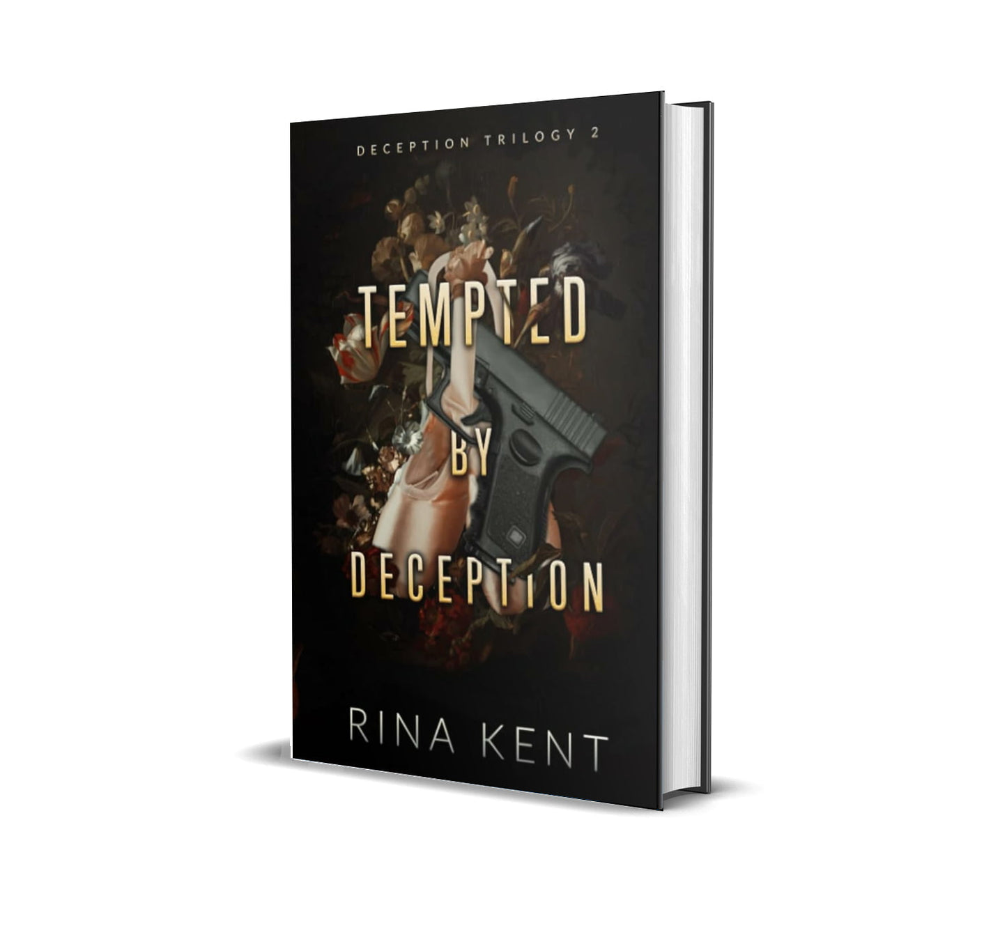 TEMPTED BY DECEPTION By RINA KENT