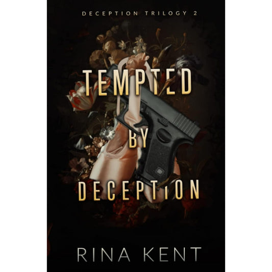 TEMPTED BY DECEPTION By RINA KENT