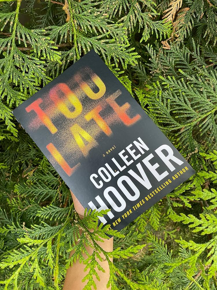 TOO LATE By COLLEEN HOOVER