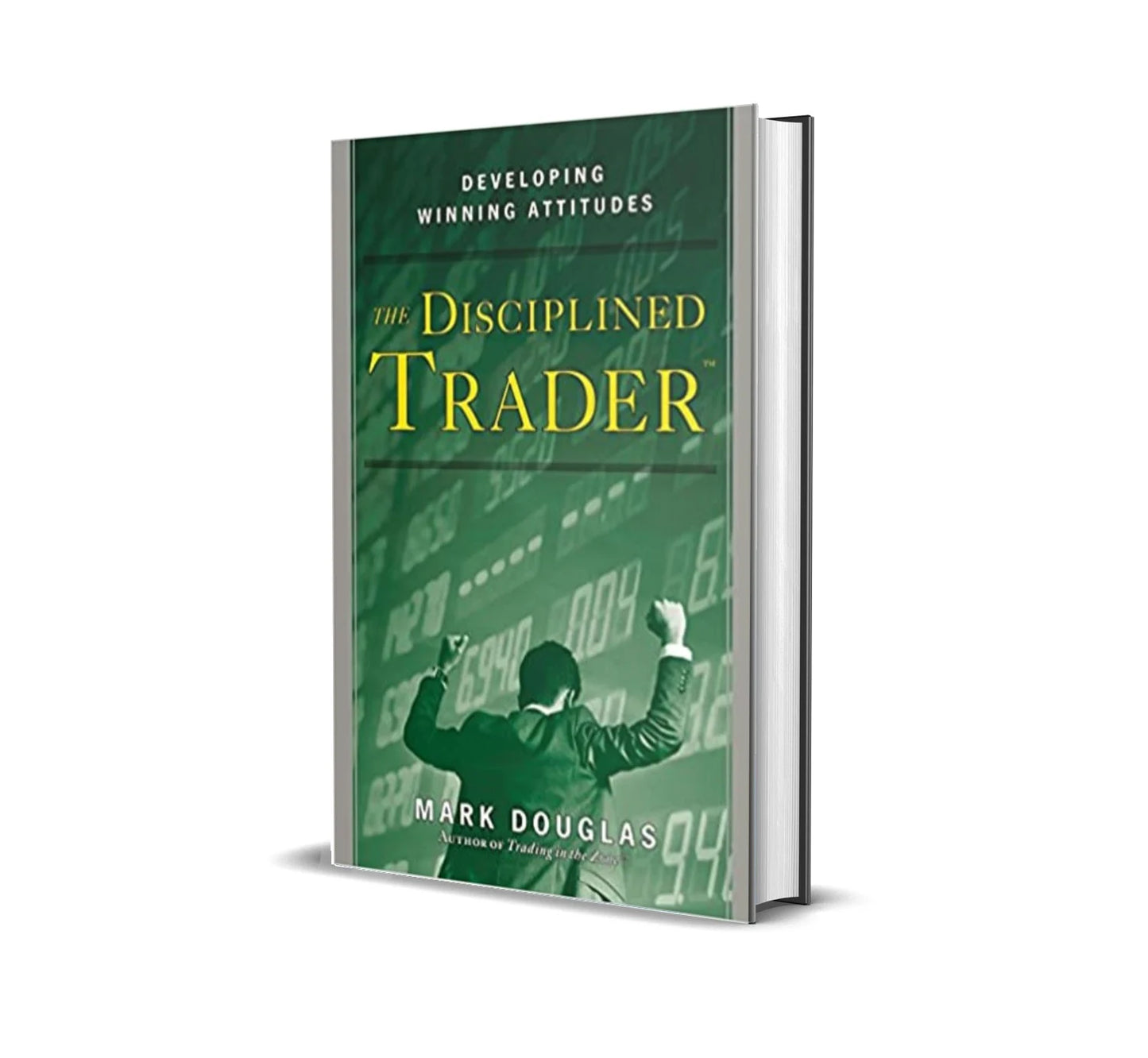 THE DISCIPLINED TRADER By MARK DOUGLAS