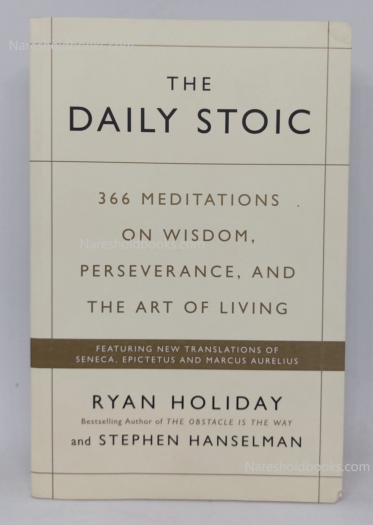 THE DAILY STOIC by RYAN HOLIDAY