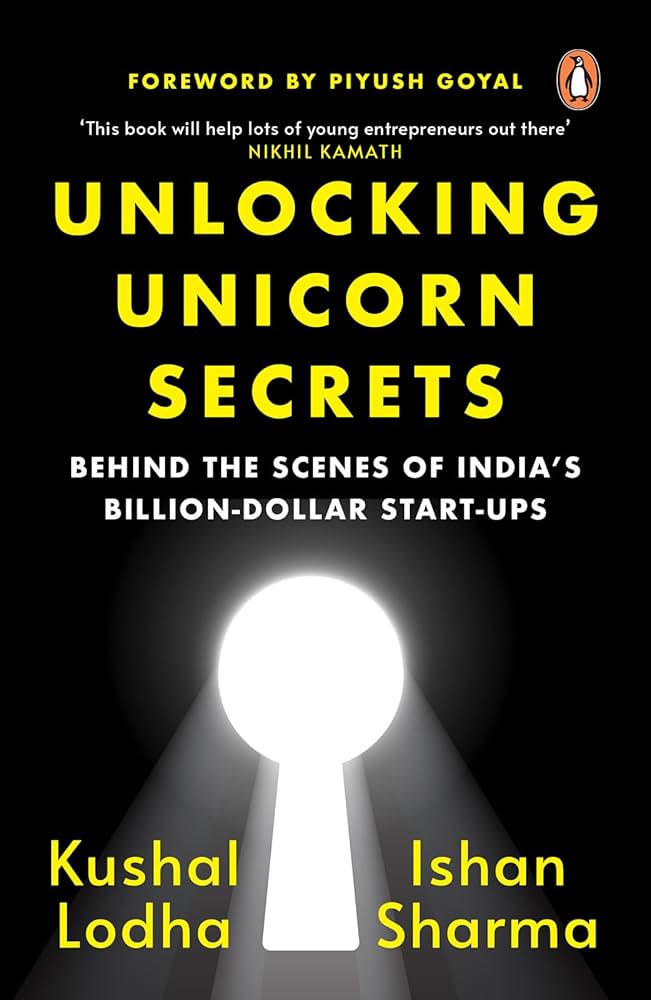 UNLOCKING UNICORN SECRETS By KUSHAL LODHA & ISHAN SHARMA