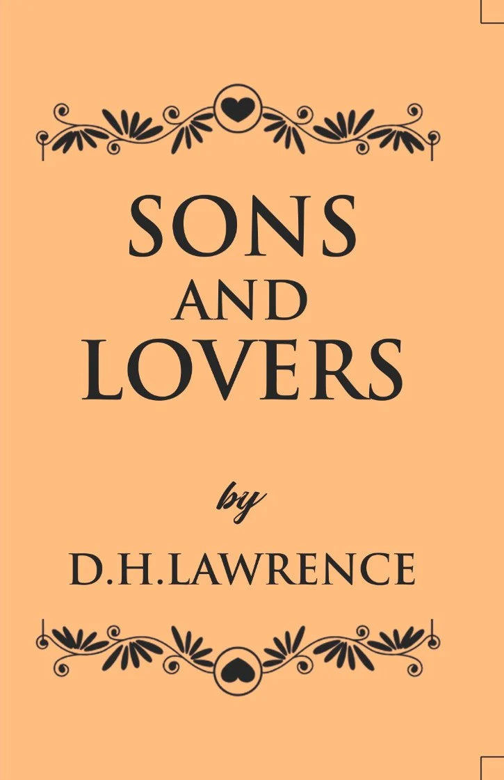 Sons and Lovers D.H. Lawrence