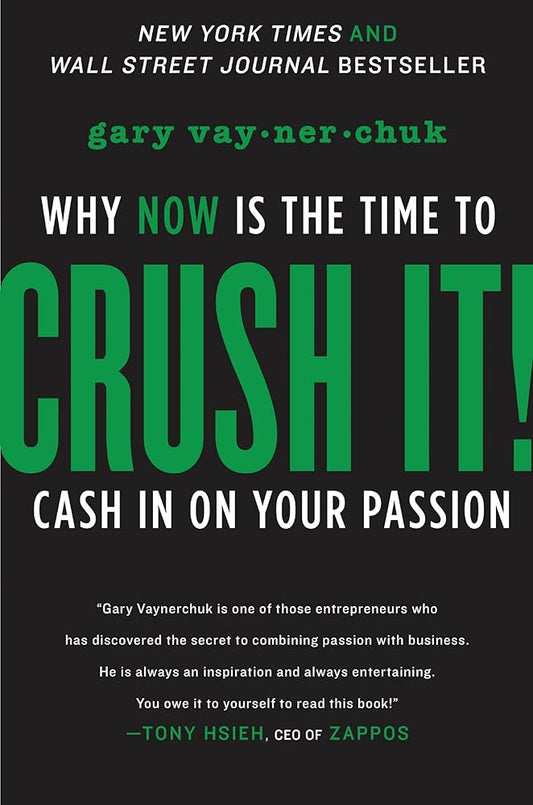 Crush It by Gary Vaynerchuk