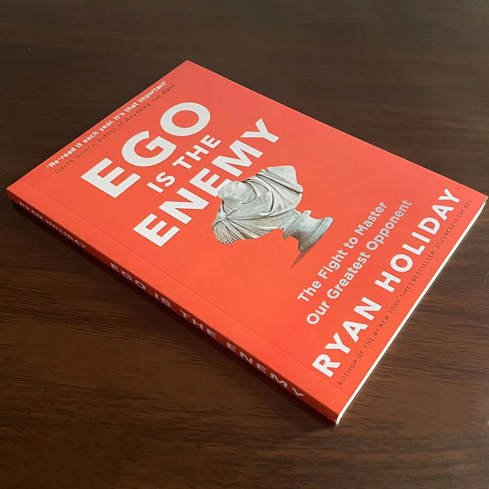 Ego Is The Enemy By Ryan Holiday
