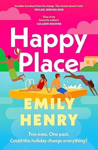 HAPPY PLACE By EMILY HENRY