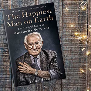 The Happiest Man on Earth by Eddie Jaku