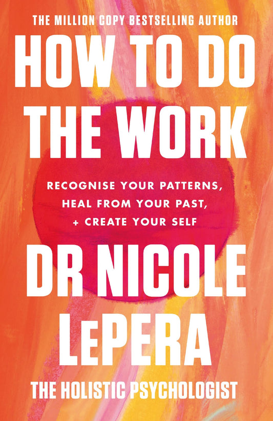 HOW TO DO THE WORK BY NICOLE LEPERA