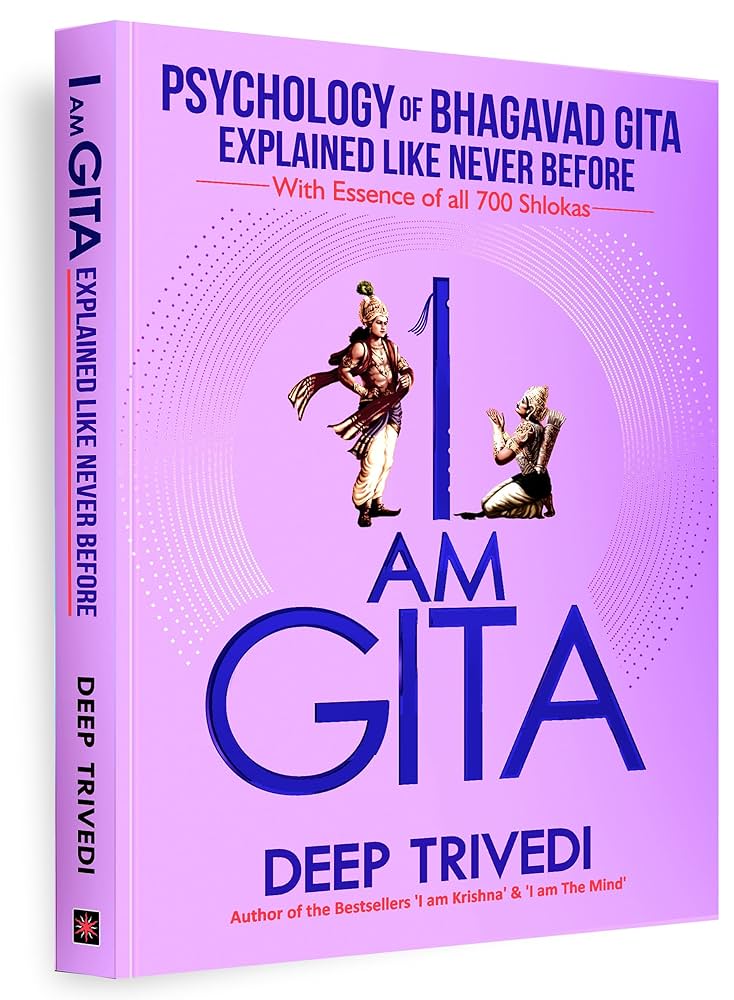 I AM GITA by DEEP TRIVEDI