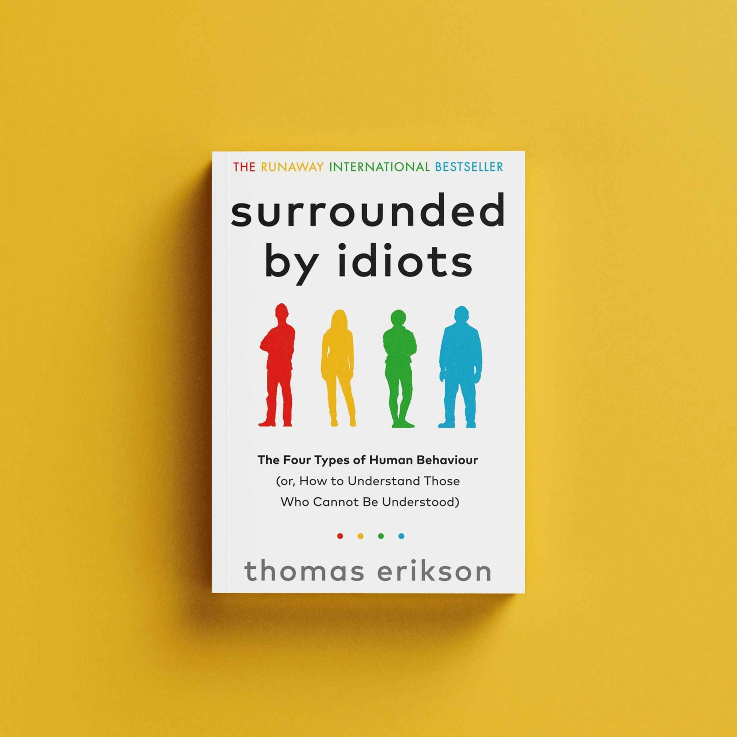 Surrounded by Idiots by Thomas Erikson