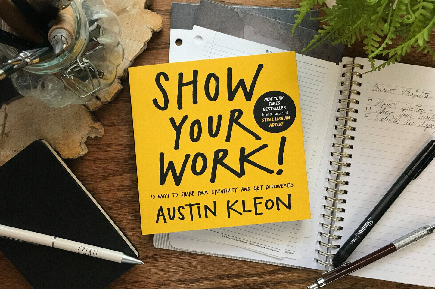 SHOW YOUR WORK by AUSTIN KLEON