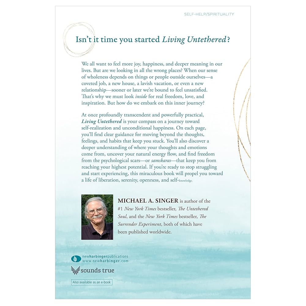 LIVING UNTETHERED by MICHAEL A SINGER