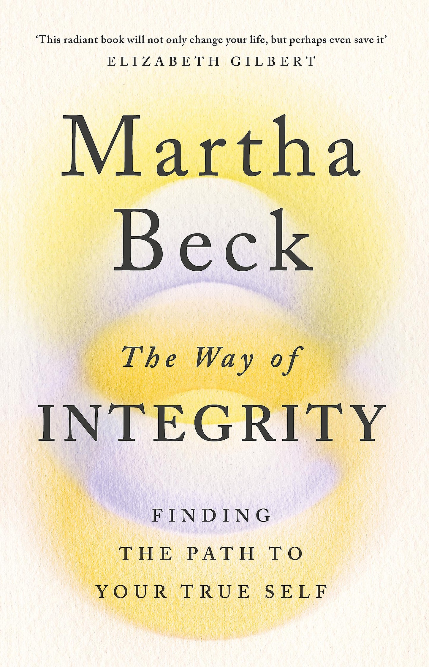 THE WAY OF INTEGRITY BY MARTHA N. BECK