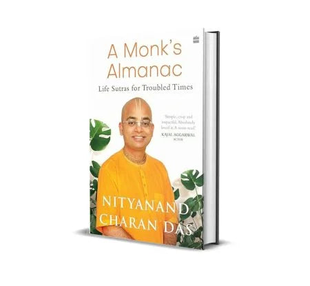 A MONK'S ALMANAC By NITYANAND CHARAN DAS