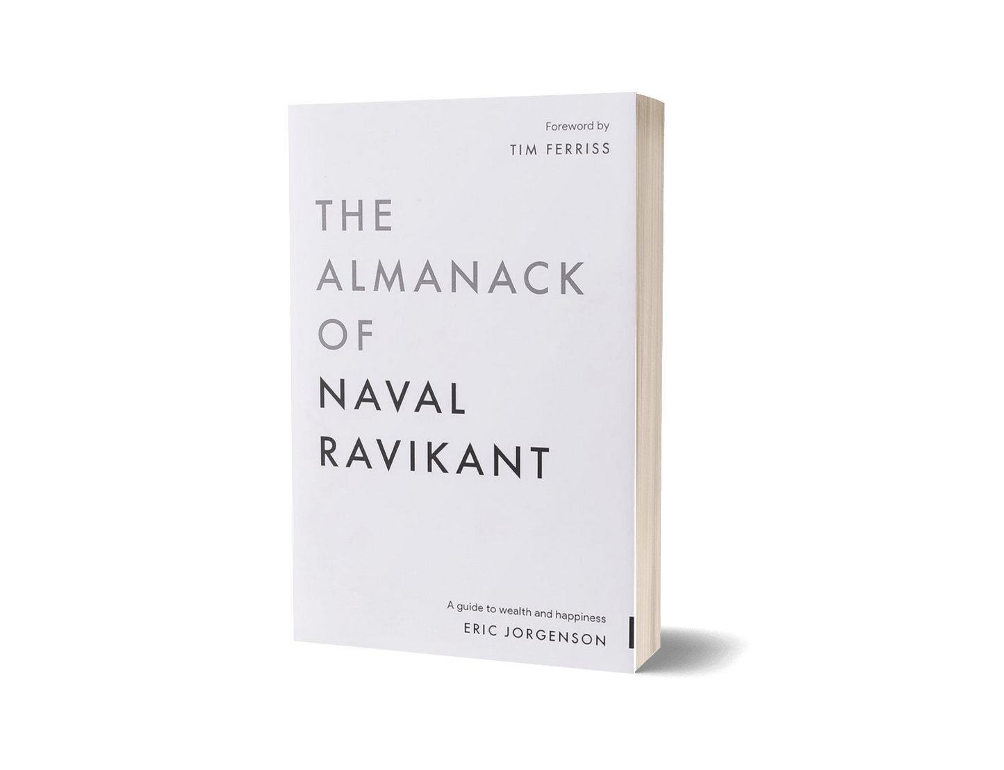 The Almanack of Naval Ravikant By Eric Jorgenson