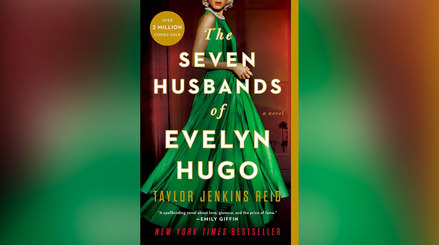 THE SEVEN HUSBANDS OF EVELYN HUGO by TAYLOR JENKINS REID