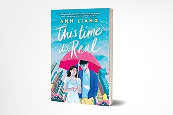 This Time It's Real by Ann Liang