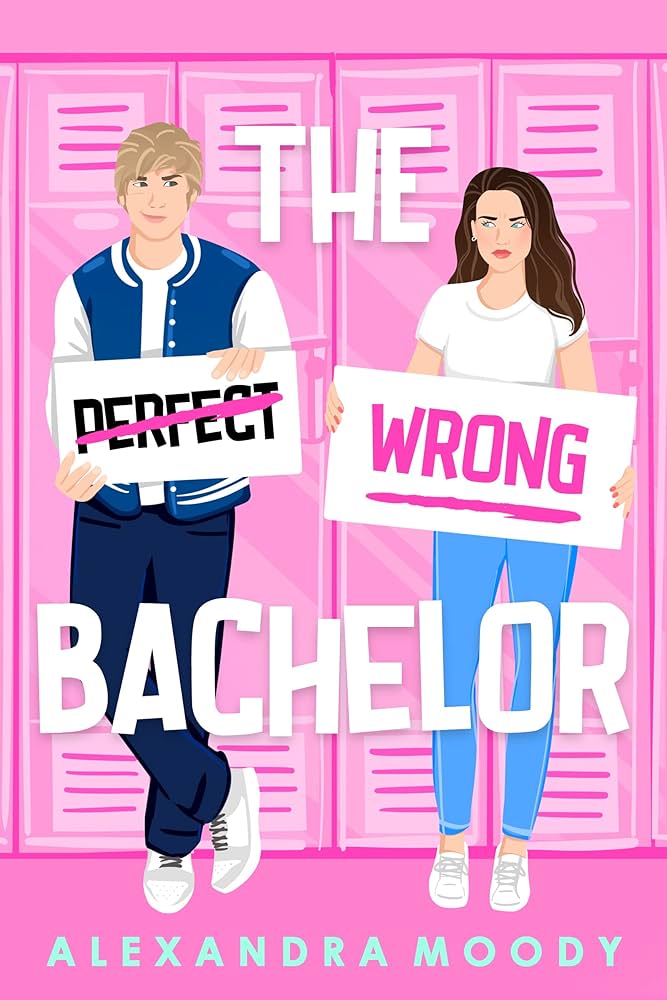 The Wrong Bachelor By Alexandra Moody