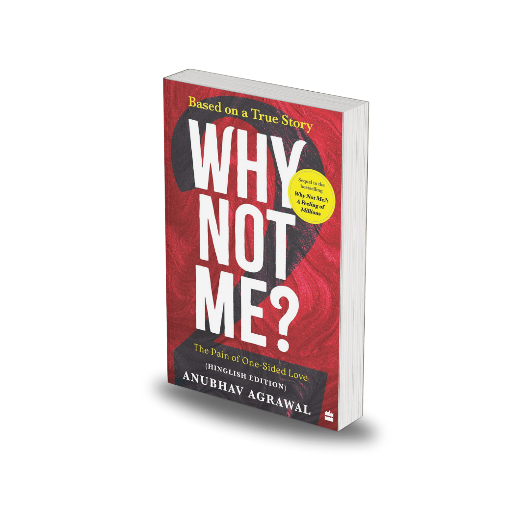 Why Not Me? by Anubhav Agrawal