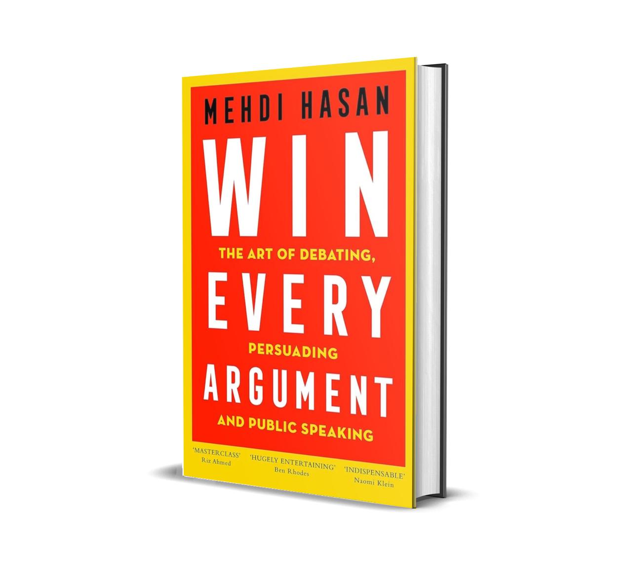 Win Every Argument by Mehdi Hasan