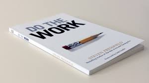 DO THE WORK by STEVEN PRESSFIELD