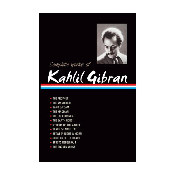 The Complete Works of Kahlil Gibran