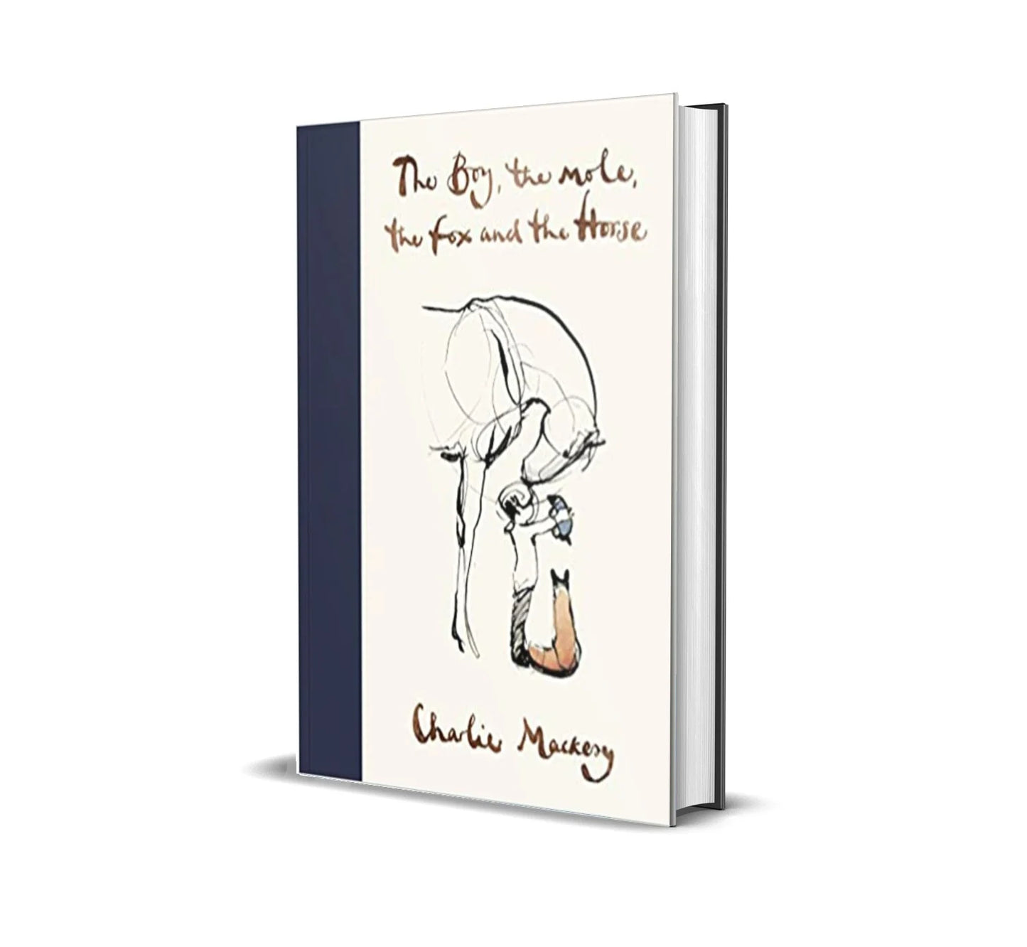 THE BOY, THE MOLE, THE FOX AND THE HORSE by CHARLIE MACKESY [HARDCOVER]