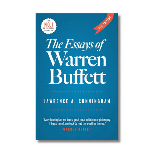 THE ESSAYS OF WARREN BUFFETT by Lawrence A. Cunningham