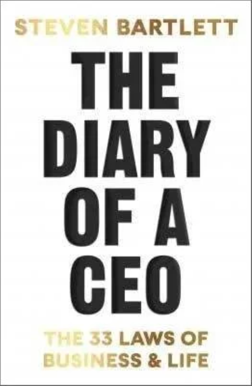 THE DIARY OF A CEO By STEVEN BARTLETT