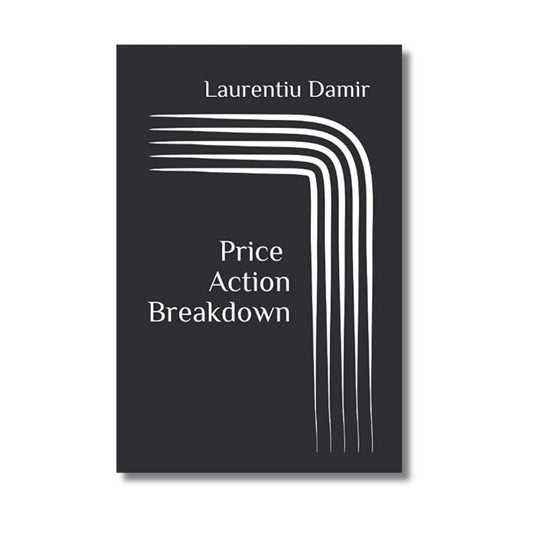 PRICE ACTION BREAKDOWN By LAURENTIU DAMIR