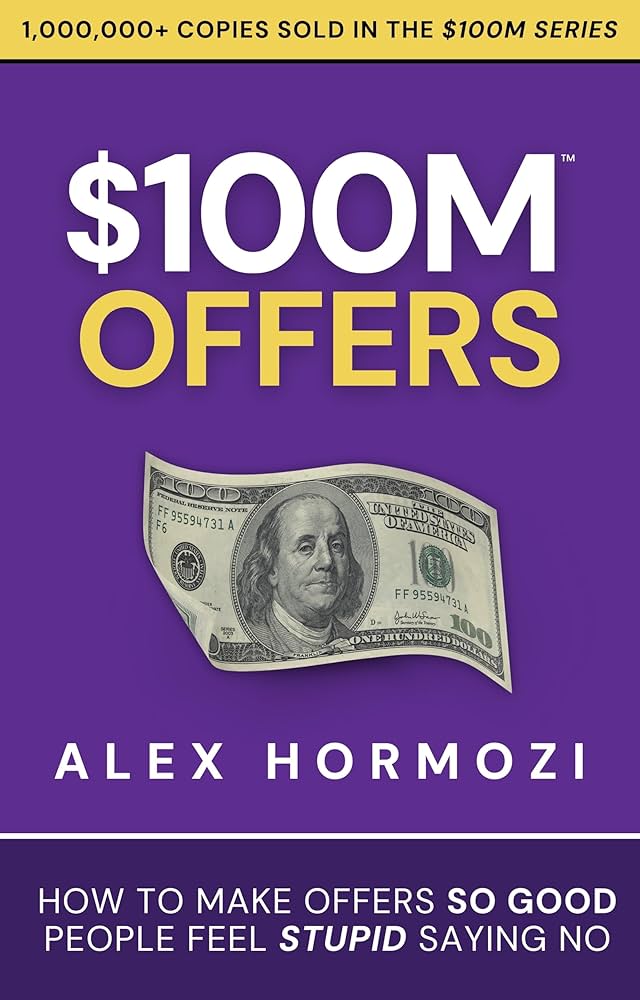 $100M OFFERS By ALEX HORMOZI